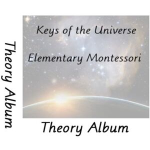 Welsh, Jessica Keys of the Universe Elementary Montessori: Theory Album: How to do Elementary Montessori Welsh, Jessica Keys of the Universe Elementary Montessori: Theory Album: How to do Elementary Montessori