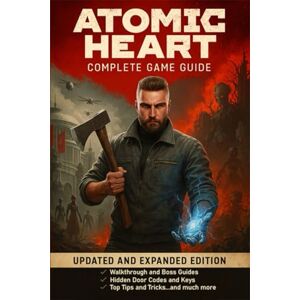 Manuel Bellamy Atomic Heart: The Most Complete and Updated Guide with Tips, Tricks, Walkthrough, Collectibles, Strategies and much more Manuel Bellamy Atomic Heart: The Most Complete and Updated Guide with Tips, Tricks, Walkthrough, Collectibles, Strategies and much more