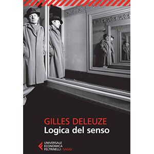 Deleuze, Gilles Logica del senso Deleuze, Gilles Logica del senso