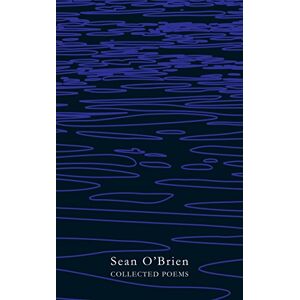 O'Brien, Sean Collected Poems O'Brien, Sean Collected Poems