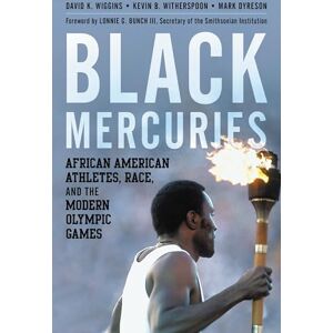 Rowman & Littlefield Publishers Black Mercuries: African American Athletes, Race, and the Modern Olympic Games Rowman & Littlefield Publishers Black Mercuries: African American Athletes, Race, and the Modern Olympic Games