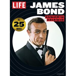 The Editors of LIFE LIFE James Bond The Editors of LIFE LIFE James Bond
