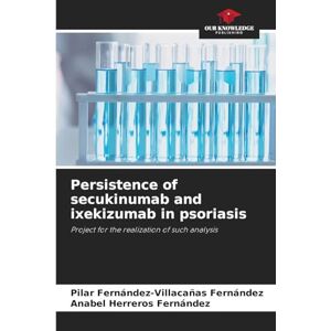 Fernández-Villacañas Fernández, Pilar Persistence of secukinumab and ixekizumab in psoriasis: Project for the realization of such analysis Fernández-Villacañas Fernández, Pilar Persistence of secukinumab and ixekizumab in psoriasis: Project for the realization of such analysis