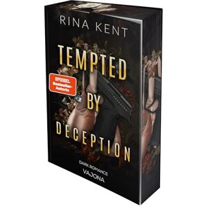 Kent, Rina Tempted by Deception: Die BookTok-Sensation von Rina Kent endlich auf Deutsch Kent, Rina Tempted by Deception: Die BookTok-Sensation von Rina Kent endlich auf Deutsch