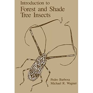 Academic Press Introduction to Forest and Shade Tree Insects Academic Press Introduction to Forest and Shade Tree Insects