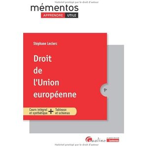 Leclerc, Stéphane Droit de l'Union européenne: Pour connaître le Droit de l'Union européenne applicable en 2025 Leclerc, Stéphane Droit de l'Union européenne: Pour connaître le Droit de l'Union européenne applicable en 2025