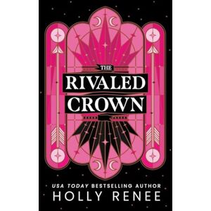 Renee, Holly The Rivaled Crown Renee, Holly The Rivaled Crown