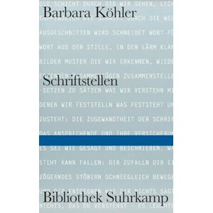 Köhler, Barbara SCHRIFTSTELLEN: Ausgewählte Gedichte und andere Texte Köhler, Barbara SCHRIFTSTELLEN: Ausgewählte Gedichte und andere Texte