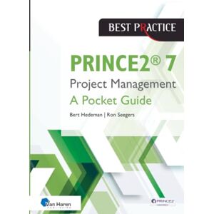Hedeman, Bert PRINCE2® 7 Project Management: A Pocket Guide (Best Practice) Hedeman, Bert PRINCE2® 7 Project Management: A Pocket Guide (Best Practice)