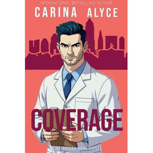 Alyce, Carina Coverage: A Dirty Daddy's Girl Steamy Medical Romance (MetroGen Heat) Alyce, Carina Coverage: A Dirty Daddy's Girl Steamy Medical Romance (MetroGen Heat)