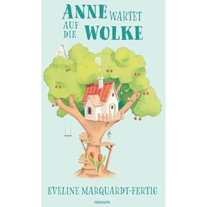 Marquardt-Fertig, Eveline Anne wartet auf die Wolke Marquardt-Fertig, Eveline Anne wartet auf die Wolke