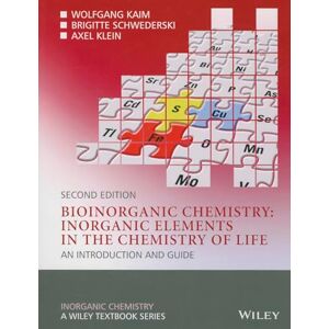 Kaim, Wolfgang Bioinorganic Chemistry -- Inorganic Elements in the Chemistry of Life: An Introduction and Guide, 2nd Edition (Inorganic Chemistry: A Textbook Series) Kaim, Wolfgang Bioinorganic Chemistry -- Inorganic Elements in the Chemistry of Life: An Introduction and Guide, 2nd Edition (Inorganic Chemistry: A Textbook Series)