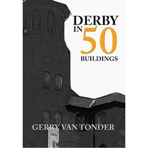 Tonder, Gerry van Derby in 50 Buildings Tonder, Gerry van Derby in 50 Buildings