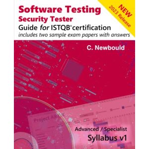 Newbould, Catherine Software Testing Security Tester Guide for ISTQB certification Newbould, Catherine Software Testing Security Tester Guide for ISTQB certification