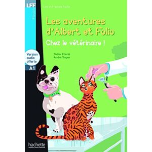 Eberle, Didier Albert et Folio Chez le vétérinaire LFF A1: Chez le veterinaire Livre + MP3 CD-audio Eberle, Didier Albert et Folio Chez le vétérinaire LFF A1: Chez le veterinaire Livre + MP3 CD-audio