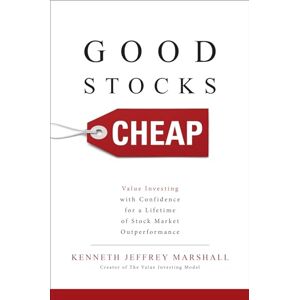 Marshall Good Stocks Cheap: Value Investing with Confidence for a Lifetime of Stock Market Outperformance (BUSINESS BOOKS) Marshall Good Stocks Cheap: Value Investing with Confidence for a Lifetime of Stock Market Outperformance (BUSINESS BOOKS)