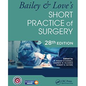 Bailey & Love's Short Practice of Surgery 28th Edition Bailey & Love's Short Practice of Surgery 28th Edition