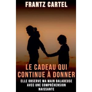 Cartel, Frantz Le cadeau qui continue à donner Cartel, Frantz Le cadeau qui continue à donner
