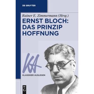 Ernst Bloch: Das Prinzip Hoffnung: 56 (Klassiker Auslegen) Ernst Bloch: Das Prinzip Hoffnung: 56 (Klassiker Auslegen)