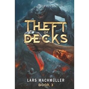 Machmüller, Lars Theft of Decks: Book Three Machmüller, Lars Theft of Decks: Book Three