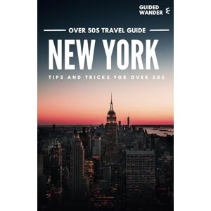 Wander, Guided Over 50s New York Travel Guide Guided Wander Wander, Guided Over 50s New York Travel Guide Guided Wander