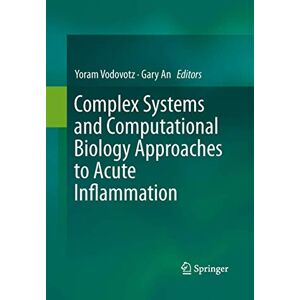 Complex Systems and Computational Biology Approaches to Acute Inflammation Complex Systems and Computational Biology Approaches to Acute Inflammation