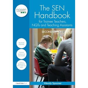Spooner, Wendy The SEN Handbook for Trainee Teachers, NQTs and Teaching Assistants (nasen spotlight) Spooner, Wendy The SEN Handbook for Trainee Teachers, NQTs and Teaching Assistants (nasen spotlight)