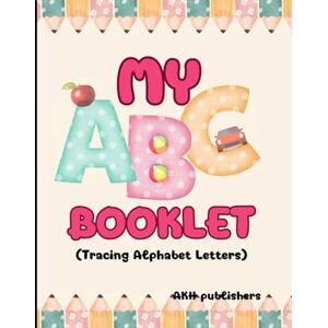 SHOEB, FIRDOUS ABC TRACING BOOKLET SHOEB, FIRDOUS ABC TRACING BOOKLET