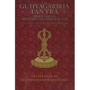 Tripitaka Sutrapitaka Tantra Guhyagarbhatantra English The Guhyagarbha Tantra: Secret Essence Definitive Nature Just as It Is Tripitaka Sutrapitaka Tantra Guhyagarbhatantra English The Guhyagarbha Tantra: Secret Essence Definitive Nature Just as It Is