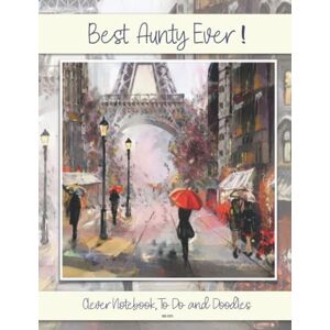 Brown, Bowers And Best Aunty Ever! Clever Notebook, To Do and Doodles BB:005: A Beautiful Notebook Gift For Someone Special 100 Page Lined Notebook Featuring To Do’s, Doodle Box and Focus Points. Brown, Bowers And Best Aunty Ever! Clever Notebook, To Do and Doodles BB:005: A Beautiful Notebook Gift For Someone Special 100 Page Lined Notebook Featuring To Do’s, Doodle Box and Focus Points.