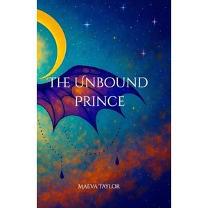 Taylor The Unbound Prince: 1 (Flesh and Shadowflame) Taylor The Unbound Prince: 1 (Flesh and Shadowflame)