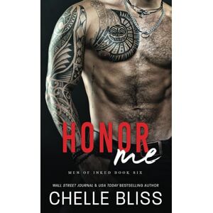 Bliss, Chelle Honor Me: 6 (Men of Inked) Bliss, Chelle Honor Me: 6 (Men of Inked)