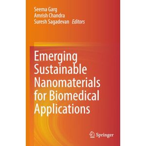 Emerging Sustainable Nanomaterials for Biomedical Applications Emerging Sustainable Nanomaterials for Biomedical Applications
