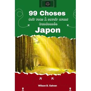 Wilson 99 choses doit vous À savoir avant Randonnée Japon (2026): Le guide des experts locaux pour économiser de l'argent, éviter les foules et trouver des temples cachés Wilson 99 choses doit vous À savoir avant Randonnée Japon (2026): Le guide des experts locaux pour économiser de l'argent, éviter les foules et trouver des temples cachés