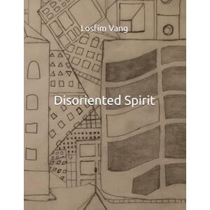 Vang, Losfim Disoriented Spirit (Puzzle Pieces Piecing Together) Vang, Losfim Disoriented Spirit (Puzzle Pieces Piecing Together)