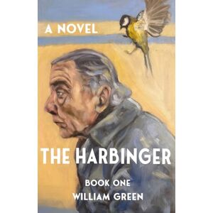 Green, William The Harbinger: Book One: 1 Green, William The Harbinger: Book One: 1
