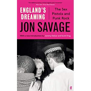 Savage, Jon England's Dreaming: Jon Savage Savage, Jon England's Dreaming: Jon Savage