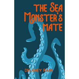 Rain, Delaney The Sea Monster's Mate Rain, Delaney The Sea Monster's Mate
