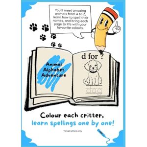 Dee, C Martin Animal Alphabet Adventure: A–Z Animal Theme Colouring & Word Book Dee, C Martin Animal Alphabet Adventure: A–Z Animal Theme Colouring & Word Book