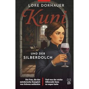 Dornauer, Lore Kuni und der Silberdolch (Schwaz, 1525): Die Frau, die das mörderische Komplott von Schwaz aufdeckte und was der reiche Silberadel dazu zu sagen ... und Scheiterhaufen Tirol im Mittelalter) Dornauer, Lore Kuni und der Silberdolch (Schwaz, 1525): Die Frau, die das mörderische Komplott von Schwaz aufdeckte und was der reiche Silberadel dazu zu sagen ... und Scheiterhaufen Tirol im Mittelalter)