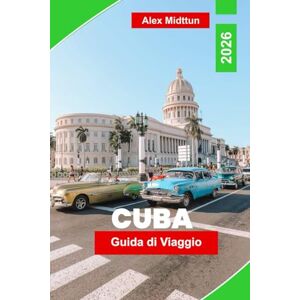 Midttun, Alex Cuba Guida di Viaggio 2026: Scopri città vivaci, auto d’epoca, spiagge incontaminate, musica locale e consigli essenziali per la tua avventura ai Caraibi. Midttun, Alex Cuba Guida di Viaggio 2026: Scopri città vivaci, auto d’epoca, spiagge incontaminate, musica locale e consigli essenziali per la tua avventura ai Caraibi.