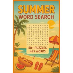 Puzzle Books, Richard S. Summer Word Search Puzzle Book: Easy-to-Read Summer-Themed Puzzles Perfect for Vacations, Holidays and Free Times (Seasons and Festivities Word Search Puzzle Books) Puzzle Books, Richard S. Summer Word Search Puzzle Book: Easy-to-Read Summer-Themed Puzzles Perfect for Vacations, Holidays and Free Times (Seasons and Festivities Word Search Puzzle Books)
