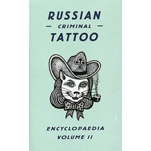 FUEL Russian Criminal Tattoo Encyclopaedia Volume II: 2 FUEL Russian Criminal Tattoo Encyclopaedia Volume II: 2