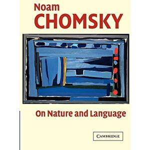 Chomsky, Noam On Nature and Language Chomsky, Noam On Nature and Language