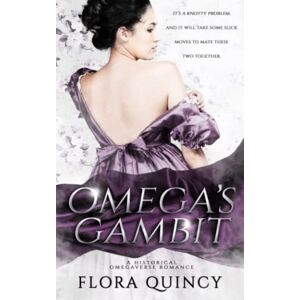 Quincy, Flora Omega's Gambit (The Hartwell Sisters Saga) Quincy, Flora Omega's Gambit (The Hartwell Sisters Saga)