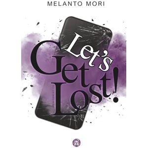 Mori, Melanto Let's Get Lost!: We (don't) have to dance Step Three (Dancing Queens) Mori, Melanto Let's Get Lost!: We (don't) have to dance Step Three (Dancing Queens)