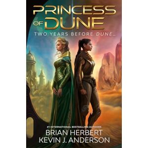 Herbert, Brian & Anderson Kevin J. Princess of Dune Herbert, Brian & Anderson Kevin J. Princess of Dune