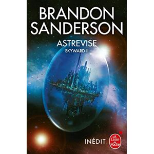 Sanderson, Brandon Astrevise (Skyward, Tome 2) Sanderson, Brandon Astrevise (Skyward, Tome 2)