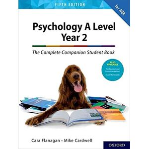 Flanagan, Cara The Complete Companions: AQA Psychology A Level: Year 2 Student Book (Complete Companions Fifth Edition for AQA) Flanagan, Cara The Complete Companions: AQA Psychology A Level: Year 2 Student Book (Complete Companions Fifth Edition for AQA)