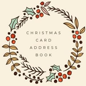 Press, Marlice Christmas card address book: Notebook to record the Christmas cards you send and receive Undated 10 year tracker Press, Marlice Christmas card address book: Notebook to record the Christmas cards you send and receive Undated 10 year tracker